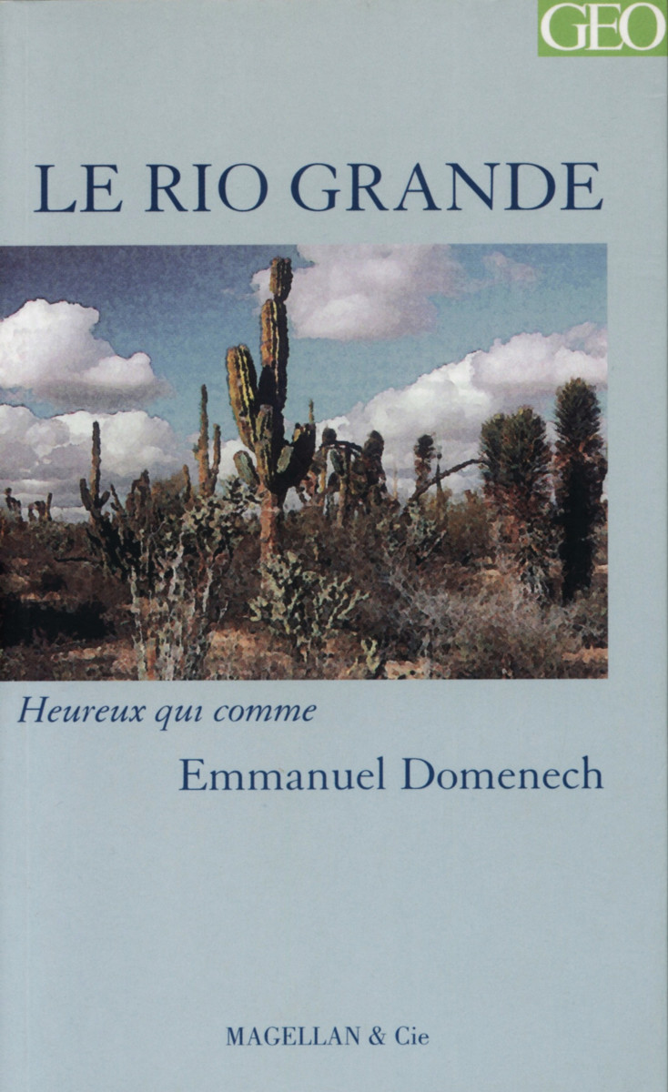 Emmanuel Domenech, Le Rio Grande